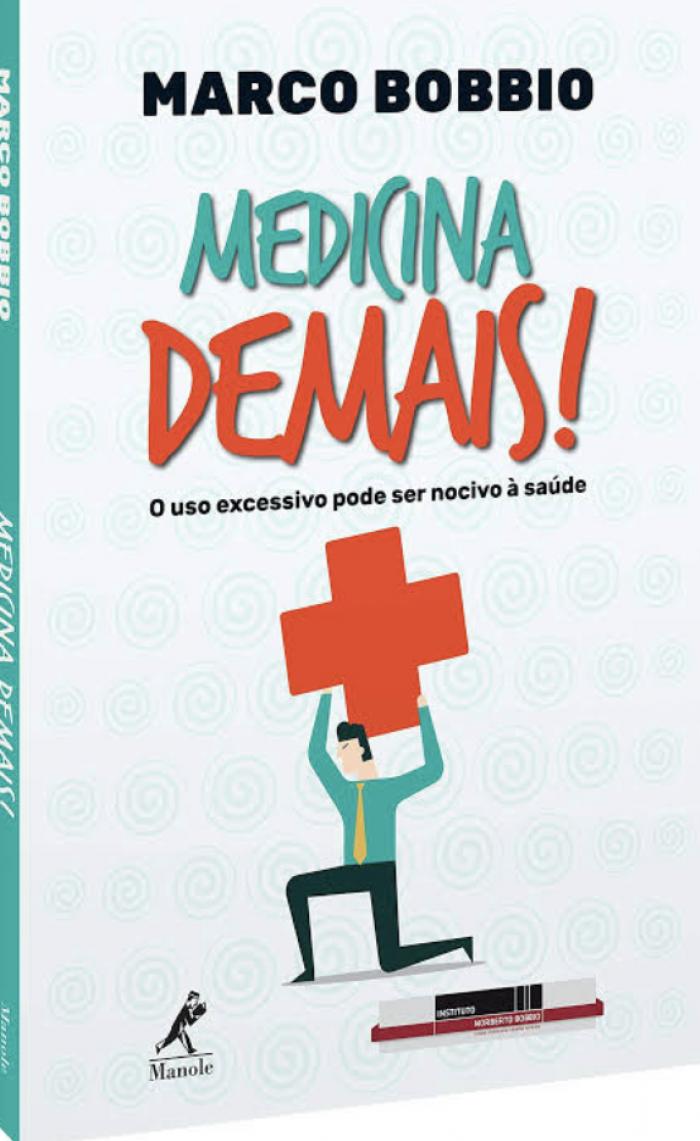 Medicina Demais/ Marco Bobbio / 2019